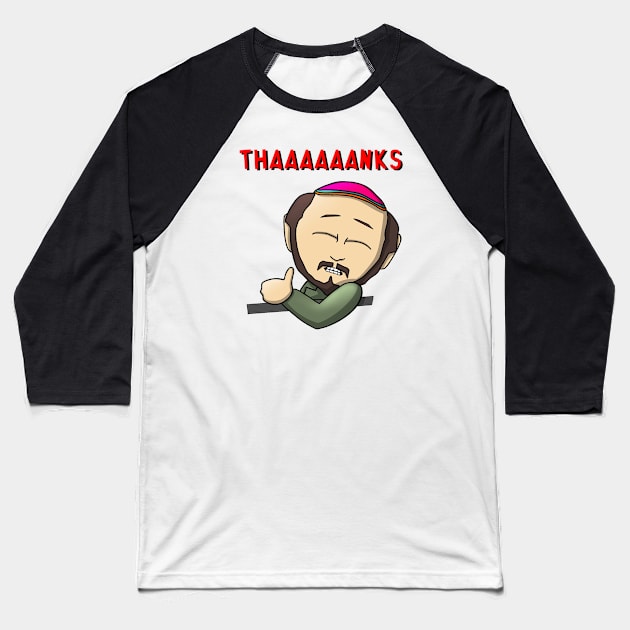 Thaaaaaanks Baseball T-Shirt by PinkAlienCreations